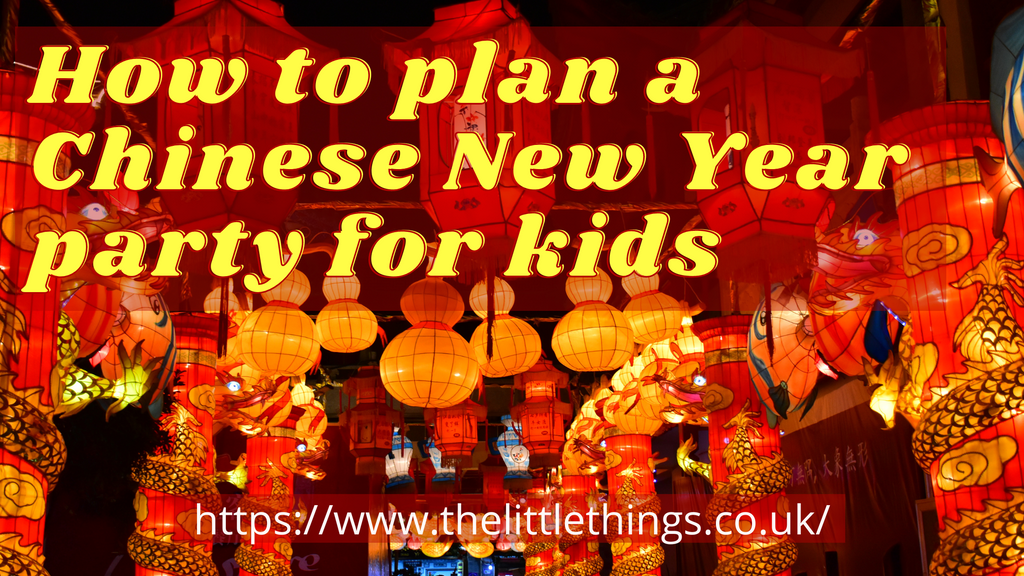How to plan a Chinese New Year party for kids