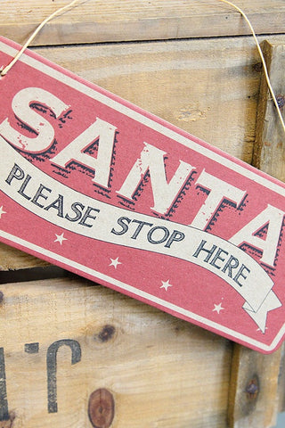 Santa Please Stop Here Sign - The Little Things